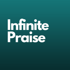 Infinite Praise Vocal
