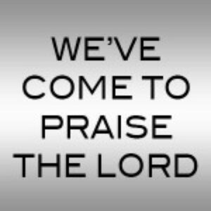 We've Come to Praise the Lord - soundtrack